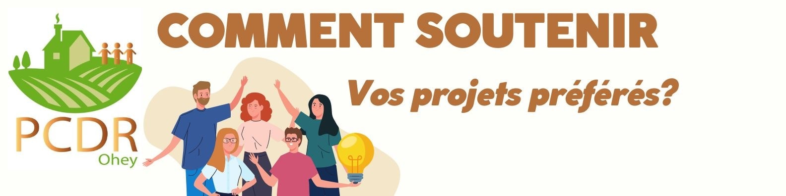 L'image est composée de plusieurs personnes avec un texte demandant : "comment soutenir vos projets préférés"?